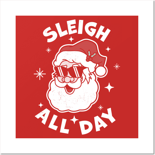 Sleigh All Day Santa Claus Funny Christmas Santa's Sleigh Wall Art by OrangeMonkeyArt